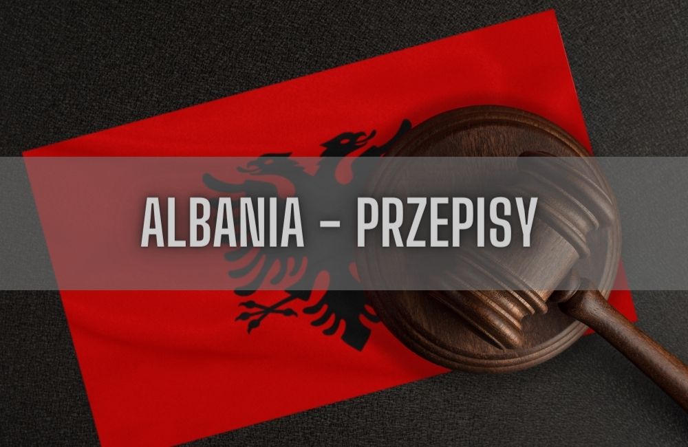 Albania prawo, przepisy