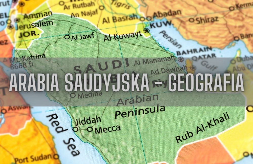 Arabia Saudyjska geografia
