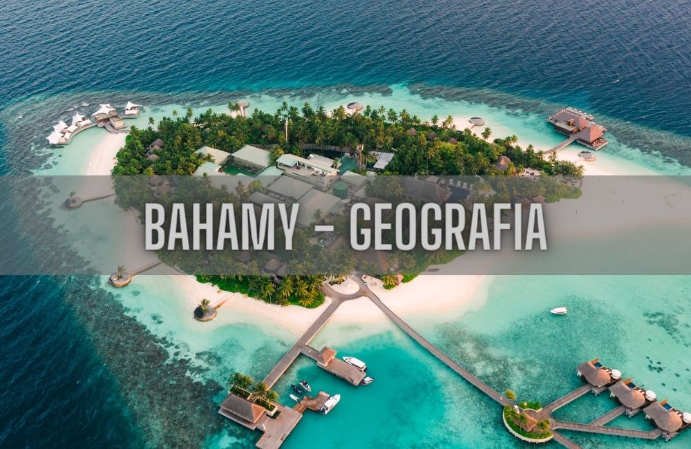 Bahamy geografia