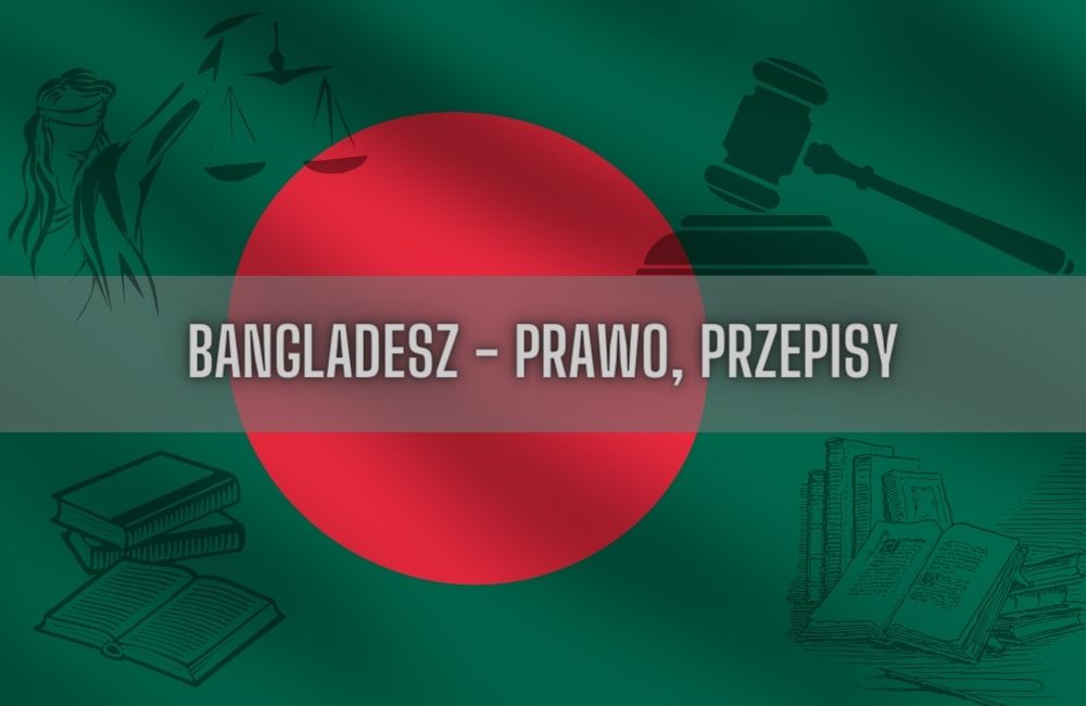 Bangladesz prawo, przepisy