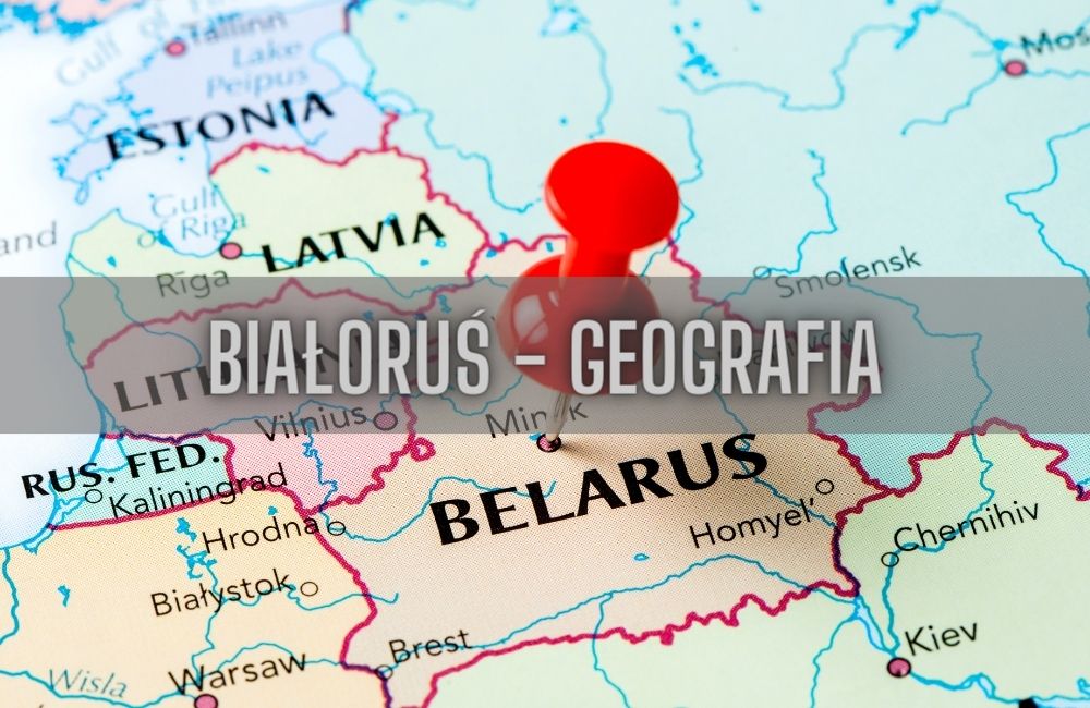 Białoruś geografia
