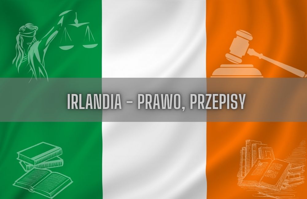 Irlandia prawo, przepisy