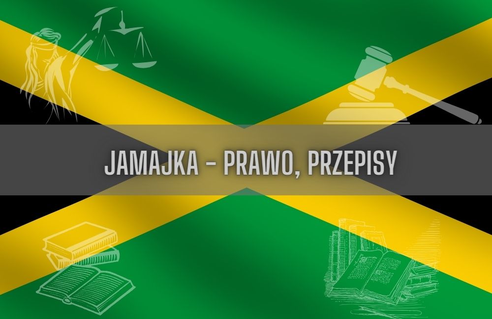 Jamajka prawo, przepisy