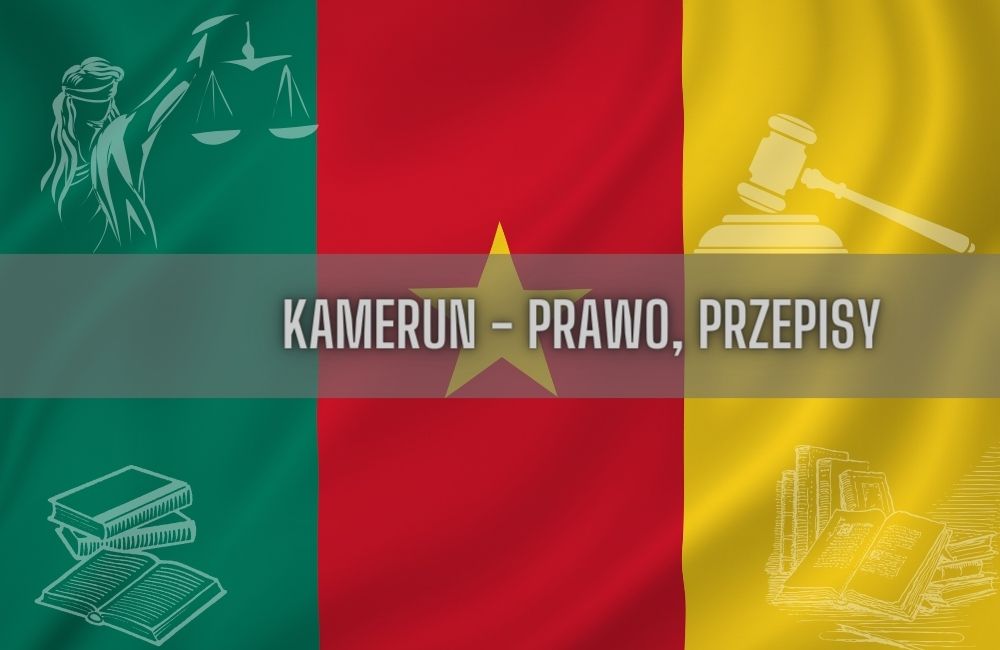 Kamerun prawo, przepisy