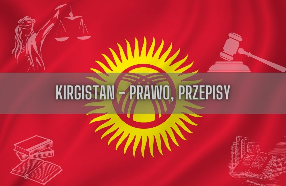 Kirgistan prawo, przepisy