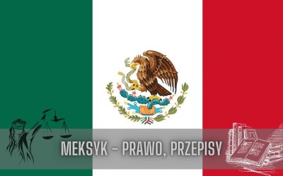 9 ciekawostek o prawie i przepisach w Meksyku