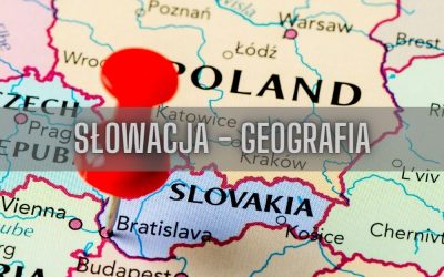 20 ciekawostek o geografii Słowacji