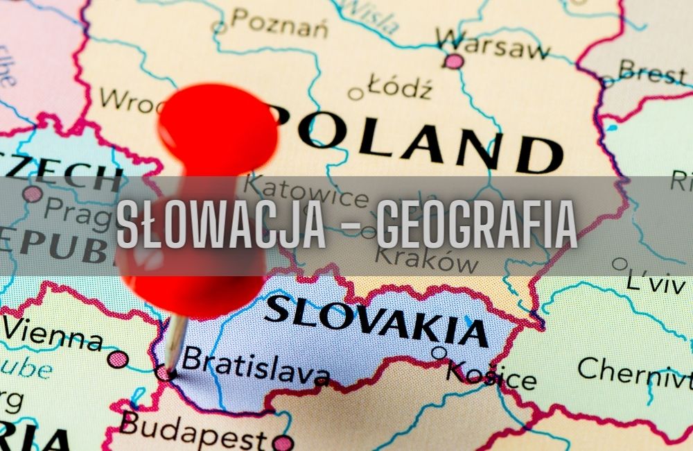 Słowacja geografia