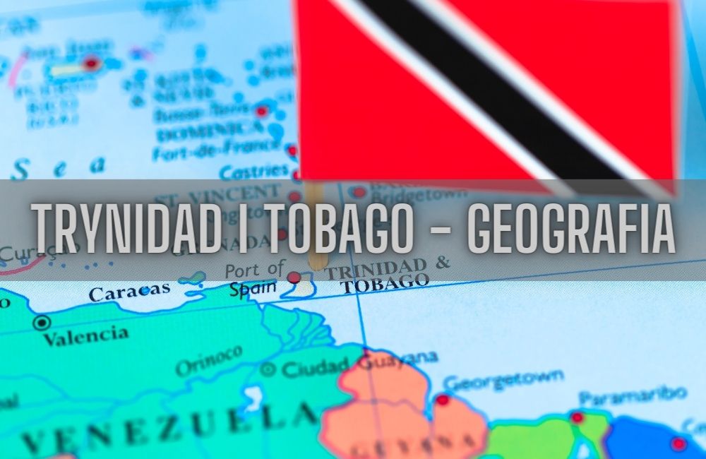 Trynidad i Tobago geografia