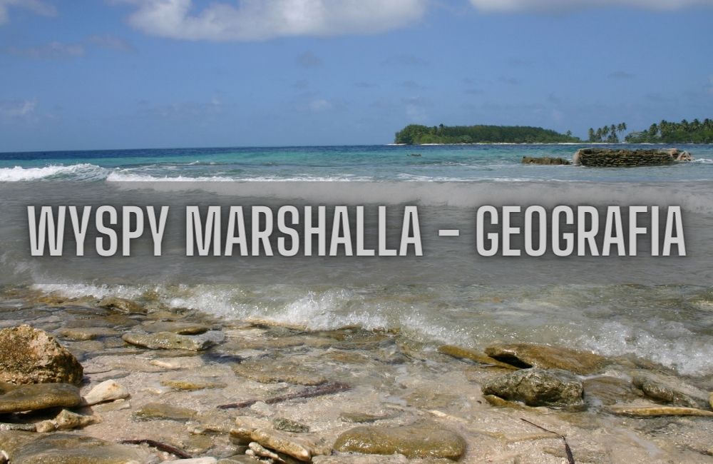 Wyspy Marshalla geografia