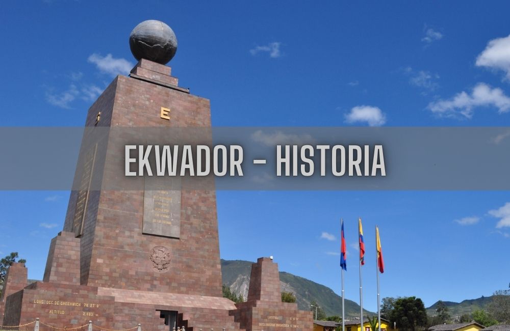 20 ciekawostek o historii Ekwadoru