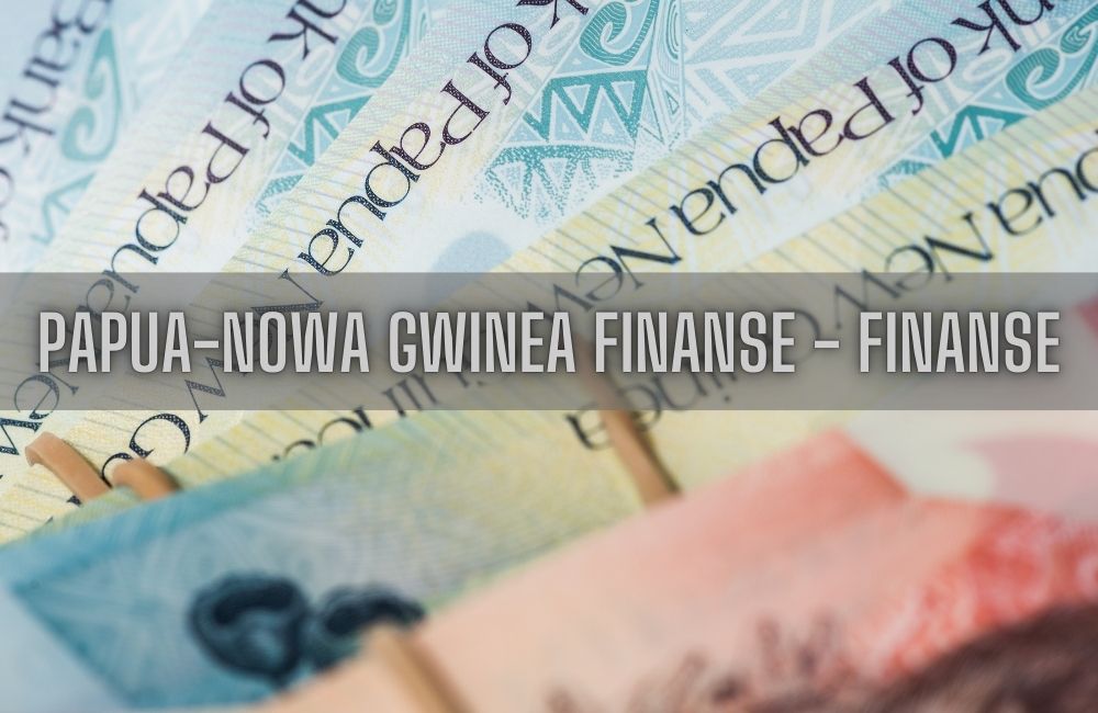 Papua-Nowa Gwinea finanse