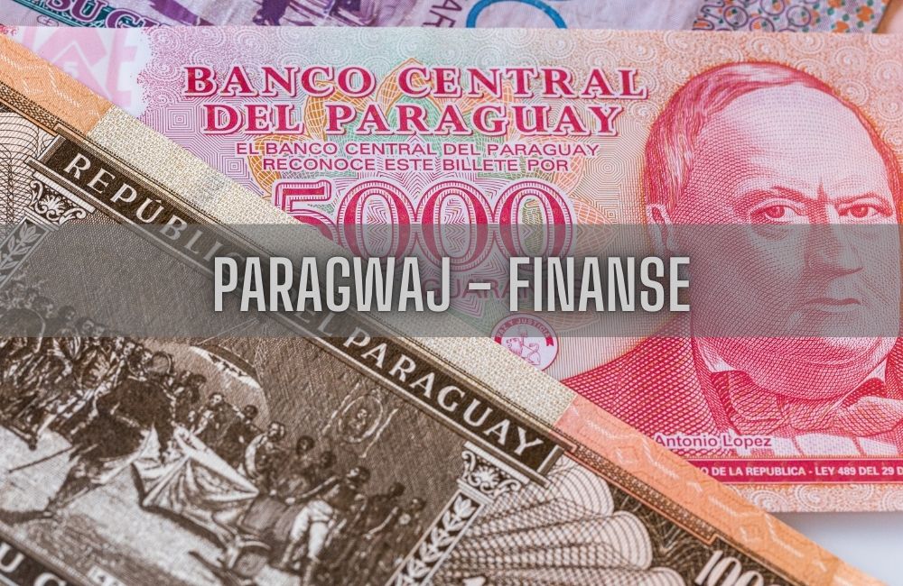 15 ciekawostek o finansach Paragwaju