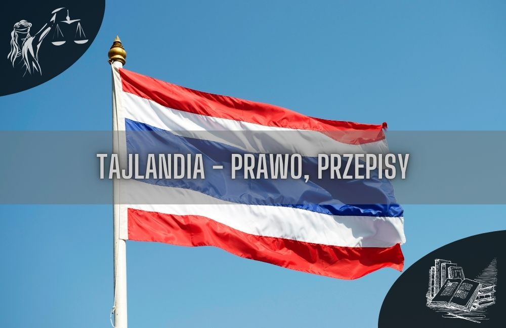 Tajlandia prawo, przepisy