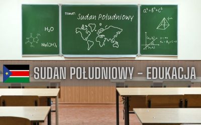 21 ciekawostek o edukacji Sudanu Południowego