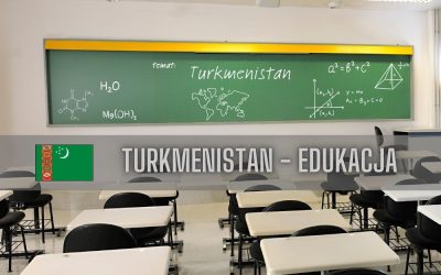 11 ciekawostek o edukacji w Turkmenistanie