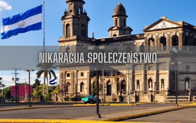 21 ciekawostek o społeczeństwie Nikaragui