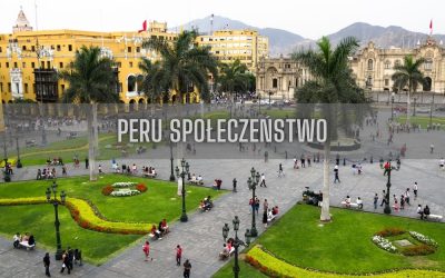21 ciekawostek o społeczeństwie Peru