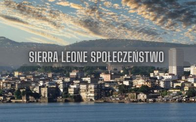21 ciekawostek o społeczeństwie Sierra Leone