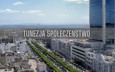 20 ciekawostek o społeczeństwie Tunezji