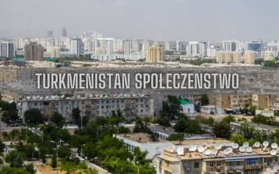 22 ciekawostki o społeczeństwie Turkmenistanu