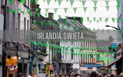 16 ciekawostek o świętach w Irlandii
