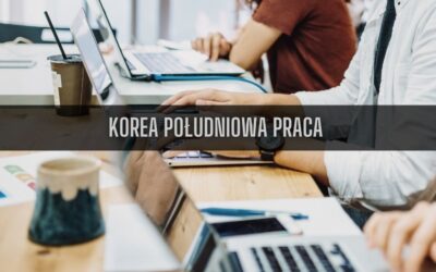 16 ciekawostek o pracy w Korei Południowej