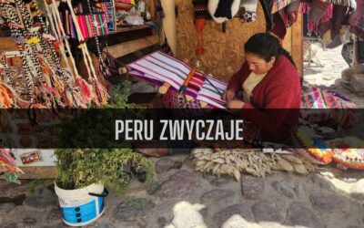 19 ciekawostek o zwyczajach w Peru