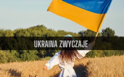 19 ciekawostek o zwyczajach na Ukrainie