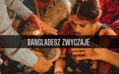 18 ciekawostek o zwyczajach w Bangladeszu